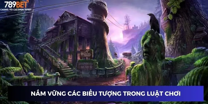 Nắm vững các biểu tượng trong luật chơi